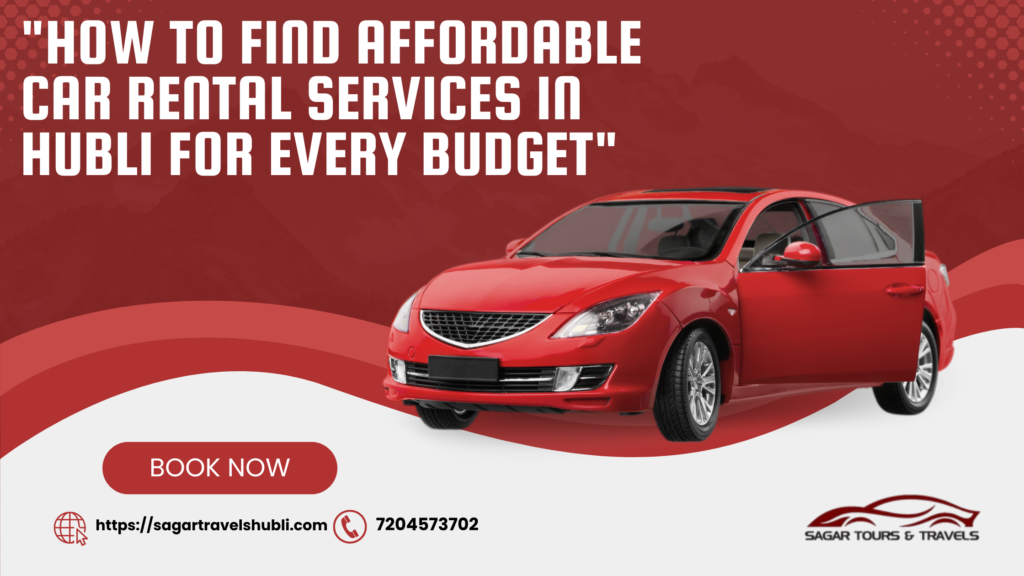 Car Rental Services in Hubli,8 seater car for rent in hubli, best car rent in hubli, best taxi service in hubli, best taxi service in Hubli and use these tags self drive cars hire, book hourly car rental in hubli, cab booking hubli, cab hire hubli, car rent per km in hubli, car rental in hubballi, car rental in Hubli – book reliable vehicle, Car rental in hubli for family, car rental in hubli with driver, Car rental in hubli without driver, car rental services in hubli, car rentals at airport & railway station, cheap car hire in hubli, cheapest car rental in Hubli, hubli car rental outstation, rentals in hubli, self drive cars in Hubli, taxi, taxi service in hubli