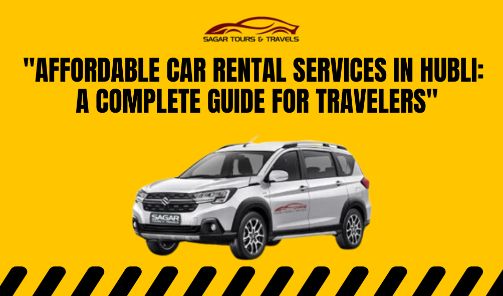 • cheap car rental Hubli ,affordable car hire Hubli ,budget car rental Hubli ,car rental Hubli price ,best car rental deals Hubli , self-drive cars Hubli ,car rental with driver Hubli ,Hubli airport car rental ,car rental Hubli railway station ,outstation car rental Hubli ,hourly car rental Hubli ,family car rental Hubli ,car rental Hubli price per km ,taxi service Hubli ,cab booking Hubli ,local car rental Hubli ,Hubli car hire , car rentals in Hubli ,airport car hire near Hubli ,car rental service Hubli ,24 hours car rental Hubli ,car rental near me Hubli ,Hubli car rental outstation ,self drive car rental Hubli ,taxi service Hubli