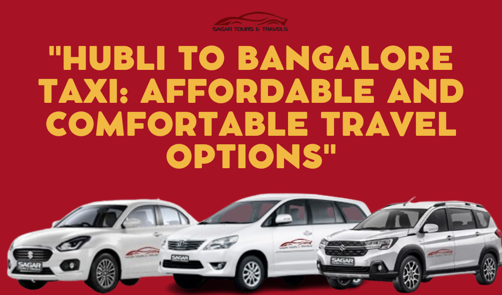 8 seater car for rent in hubli, bangalore to goa, best taxi service in hubli, book hourly car rental in hubli, cab booking hubli, cab hire hubli, car rent per km in hubli, car rental in hubballi, Car rental in hubli for family, Car Rental in Hubli with DriverSelf Drive Cars in Hubli, Car rental in hubli without driver, car rental service Hubli, car rentals at airport & railway station, cheap car hire in hubli, cheapest car rental in Hubli, goa to bangalore, goa to hampi, goa to mumbai, gokarna to hampi, hampi to goa, hampi to gokarna, hubli car rental outstation, hubli to bangalore, hubli to goa, hubli to hampi, Self Drive Cars Hire / Rentals in Hubli, taxi, Taxi service Hubli, Top Car Rental Routes from Hubli , bangalore to goa, goa to bangalore, goa to hampi, goa to mumbai, gokarna to hampi, hampi to goa, hampi to gokarna, hubli to bangalore, Hubli to Bangalore Taxi, hubli to goa, hubli to hampi