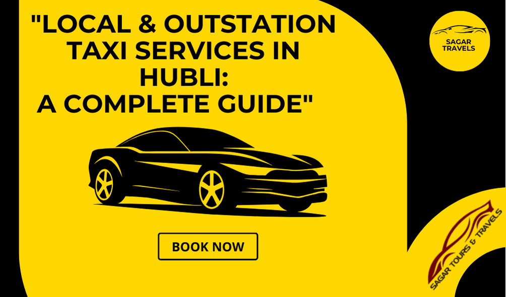 24-Hour Taxi Service Hubli, Affordable taxi services in Hubli, airport cab, airport cab service, airport taxi, airport taxi booking, Airport taxi service, Best Local Taxi Service, best taxi service in hubli, Budget-Friendly Taxi Services in Hubli, Cab Booking, cab service, call taxi, car rental in hubli with driver, Car Rentals at Hubli Airport, cheapest car rental in Hubli, cheapest taxi service near me, Cheapest Taxi Services in Hubli, Comfortable Taxi Services in Hubli, Discounted Taxi Services in Hubli, drop taxi, hubli car rental outstation, local cab company, local taxi, local taxi service, local taxi service near me, Local Taxi Services in Hubli, online cab booking, online taxi, outstation cab booking, outstation cabs, Reliable Taxi Services in Hubli, taxi booking, taxi booking online, taxi cab, taxi cab service, taxi cab service near me, taxi cabs near me, taxi company, taxi reservation