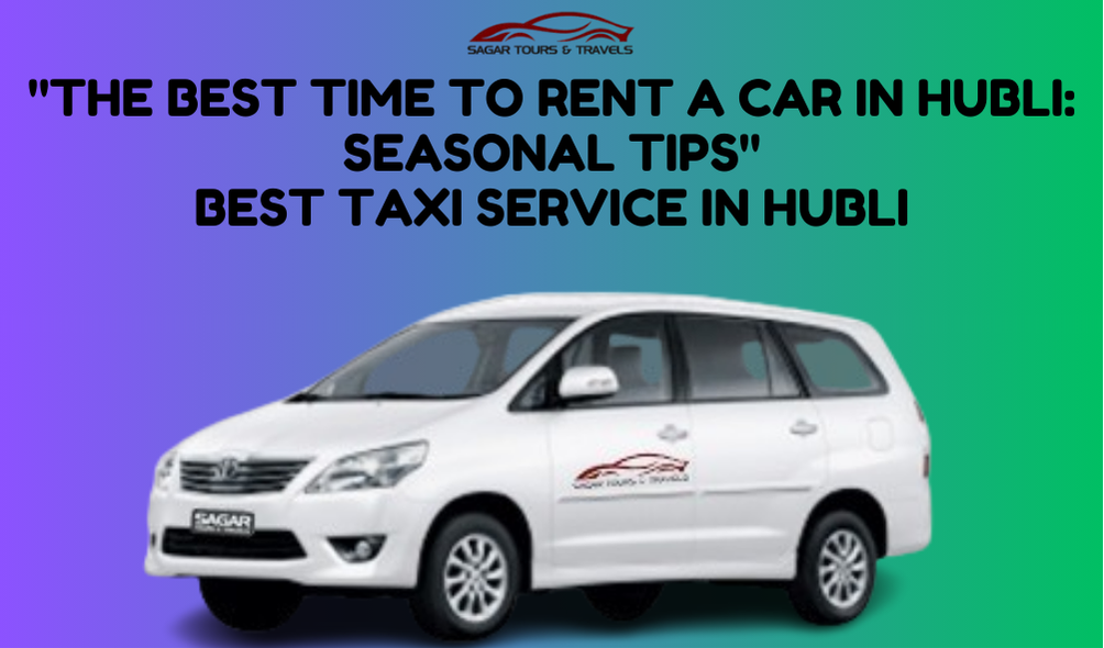 Self Drive Cars Hire / Rentals in Hubli , Cheapest Car Rental in Hubli ,Car Rental in Hubli with DriverSelf Drive Cars in Hubli ,Car Rental in Hubli for Family ,Car Rental in Hubli without Driver ,Cheap Car Hire in Hubli ,Car Rentals at Airport & Railway Station ,Book Hourly Car Rental in Hubli ,Cab Hire Hubli,Taxi, Cab Booking Hubli ,Car Rental in Hubballi ,Hubli Car Rental Outstation ,Car Rent per km in Hubli ,8 Seater Car for Rent in Hubli ,Top Car Rental Routes from Hubli , Taxi Service Hubli , Car Rental Service Hubli , Best Taxi Service in Hubli