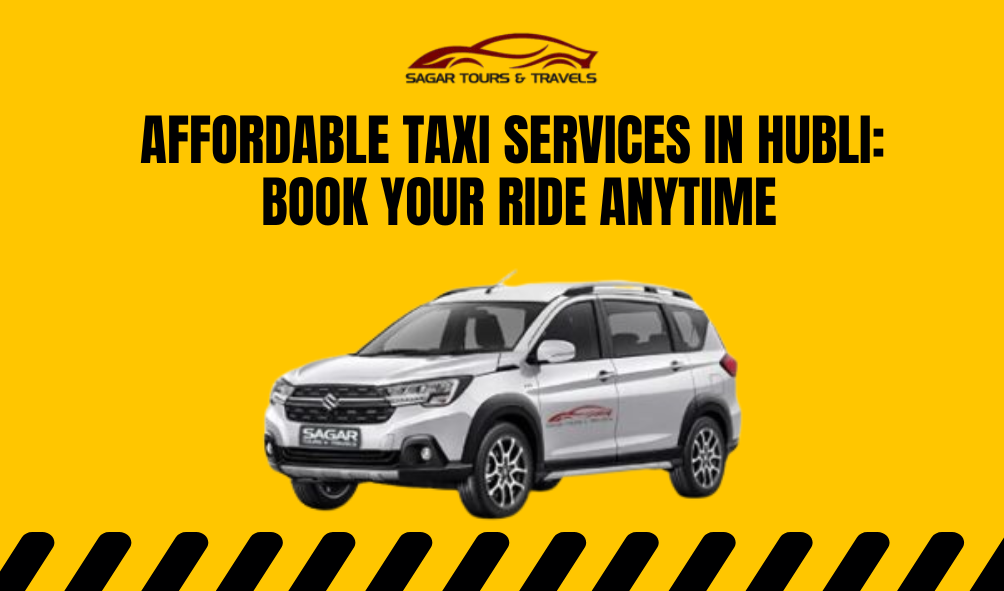 8 seater car for rent in hubli, Affordable taxi services in Hubli, bangalore to goa, best taxi service in hubli, book hourly car rental in hubli, cab booking hubli, cab hire hubli, car rent per km in hubli, car rental in hubballi, Car rental in hubli for family, Car Rental in Hubli with DriverSelf Drive Cars in Hubli, car rental service Hubli, car rental services in hubli, car rentals at airport & railway station, cheapest car rental in Hubli, goa to bangalore, goa to hampi, goa to mumbai, gokarna to hampi, hampi to goa, hampi to gokarna, hubli car rental outstation, hubli to bangalore, Hubli to Bangalore Taxi, hubli to goa, taxi service in hubli