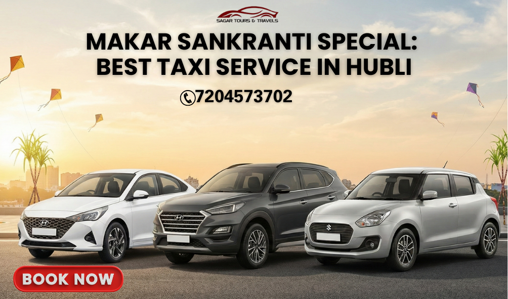 best taxi service in Hubli ,cab services in Hubli ,taxi service in Hubli
local cab service Hubli ,outstation cab Hubli , airport taxi Hubli ,
taxi service near me ,Hubli car rental, best taxi service in hubli, cab services in hubli ,                                           taxi service in hubli ,hubli cab service ,hubli taxi booking ,makar sankranti travel
makar sankranti taxi service ,festival travel in hubli ,sankranti special cab
local cab service hubli ,outstation cab hubli ,airport taxi hubli
hubli car rental ,taxi service near me,hubli darwad taxi service
north karnataka taxi ,hubli local transport,affordable taxi service in hubli
reliable cab service in hubli,family taxi service hubli,24x7 taxi service hubli