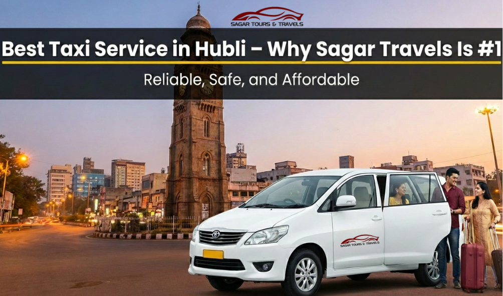 best taxi service in Hubli ,cab services in Hubli ,taxi service in Hubli , local cab service Hubli ,airport taxi Hubli ,outstation cab Hubli ,Hubli car rental ,taxi service near me , local cab service in hubli , airport taxi service in hubli ,outstation cab service from hubli,hubli car rental service ,taxi service near me hubli , cab booking in hubli , 24/7 taxi service in hubli ,affordable taxi service in hubli,reliable cab service in hubli , trusted taxi service in hubli ,best taxi service in hubli for outstation,hubli to goa taxi service ,hubli to bangalore cab service ,hubli airport pickup and drop taxi