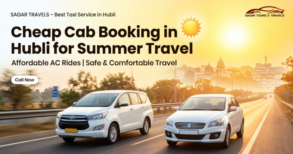 cheap cab booking hubli,affordable taxi hubli,budget cab hubli, taxi service hubli,cab service near me hubli,outstation taxi hubli, cheap cab booking in hubli for summer trips, affordable taxi service near me hubli, budget taxi service hubli,cheap cab hubli,affordable taxi hubli, hubli cab service,budget taxi hubli,car rental hubli, cheap cab booking hubli,affordable taxi hubli,budget cab hubli, taxi service hubli,cab service near me hubli, outstation taxi hubli,hubli car rental,