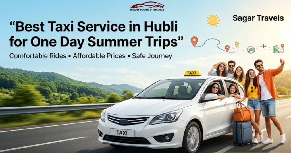 Taxi Service in Hubli,cheap cab booking hubli,affordable taxi hubli,budget cab hubli, taxi service hubli,cab service near me hubli,outstation taxi hubli, cheap cab booking in hubli for summer trips, affordable taxi service near me hubli, budget taxi service hubli,cheap cab hubli,affordable taxi hubli, hubli cab service,budget taxi hubli,car rental hubli, cheap cab booking hubli,affordable taxi hubli,budget cab hubli, taxi service hubli,cab service near me hubli, outstation taxi hubli,hubli car rental