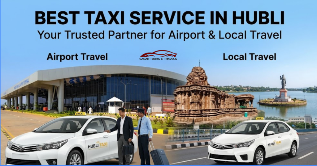 best taxi service hubli, taxi service near me, car rental hubli, car rental with driver hubli, hubli taxi service, hubli cab service, best car rental hubli, taxi in hubli, outstation taxi hubli, airport taxi hubli, railway station taxi hubli, car travels hubli, cab service hubli, hubli travel service, sagar travels hubli