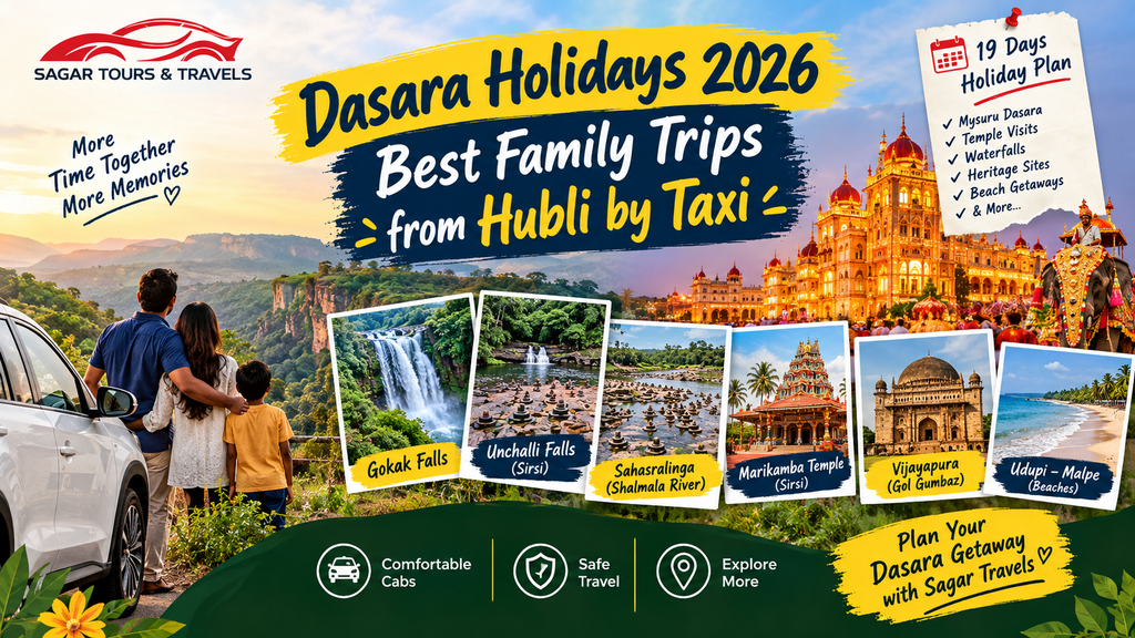 Dasara holidays trip from Hubli 2026 — family road trip with a taxi service in Hubli during Karnataka's school holidays
